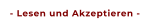 - Lesen und Akzeptieren -